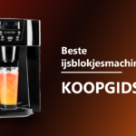 Beste ijsblokjesmachine 2026 koopgids